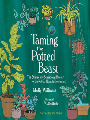 cover image of Taming the Potted Beast
